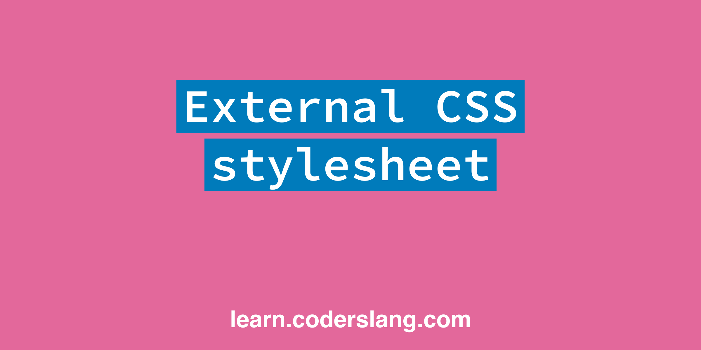 External CSS stylesheet