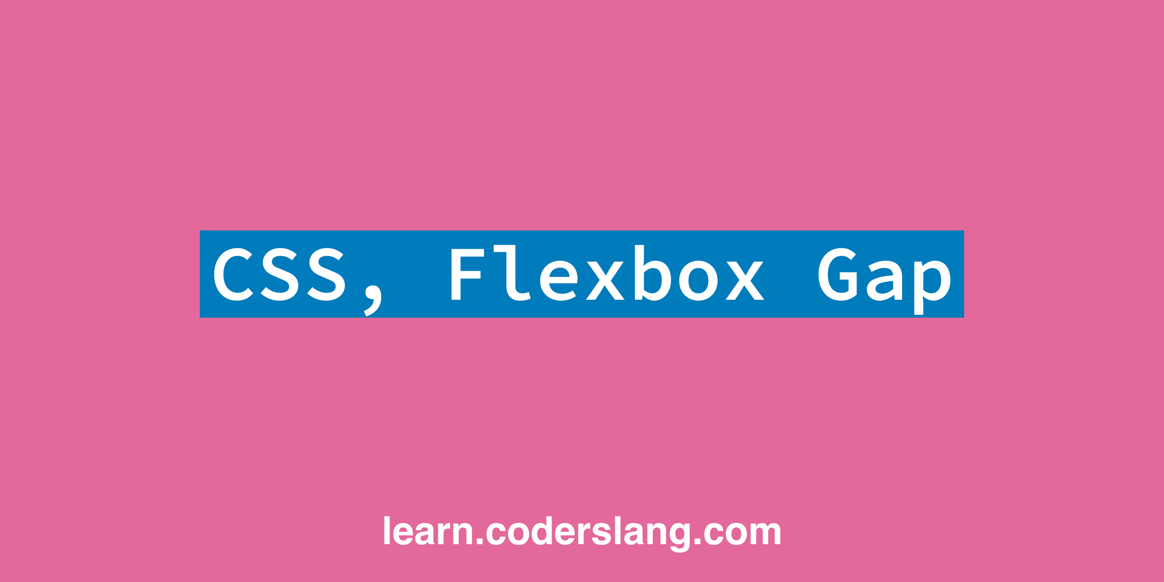 Css Flexbox Gap