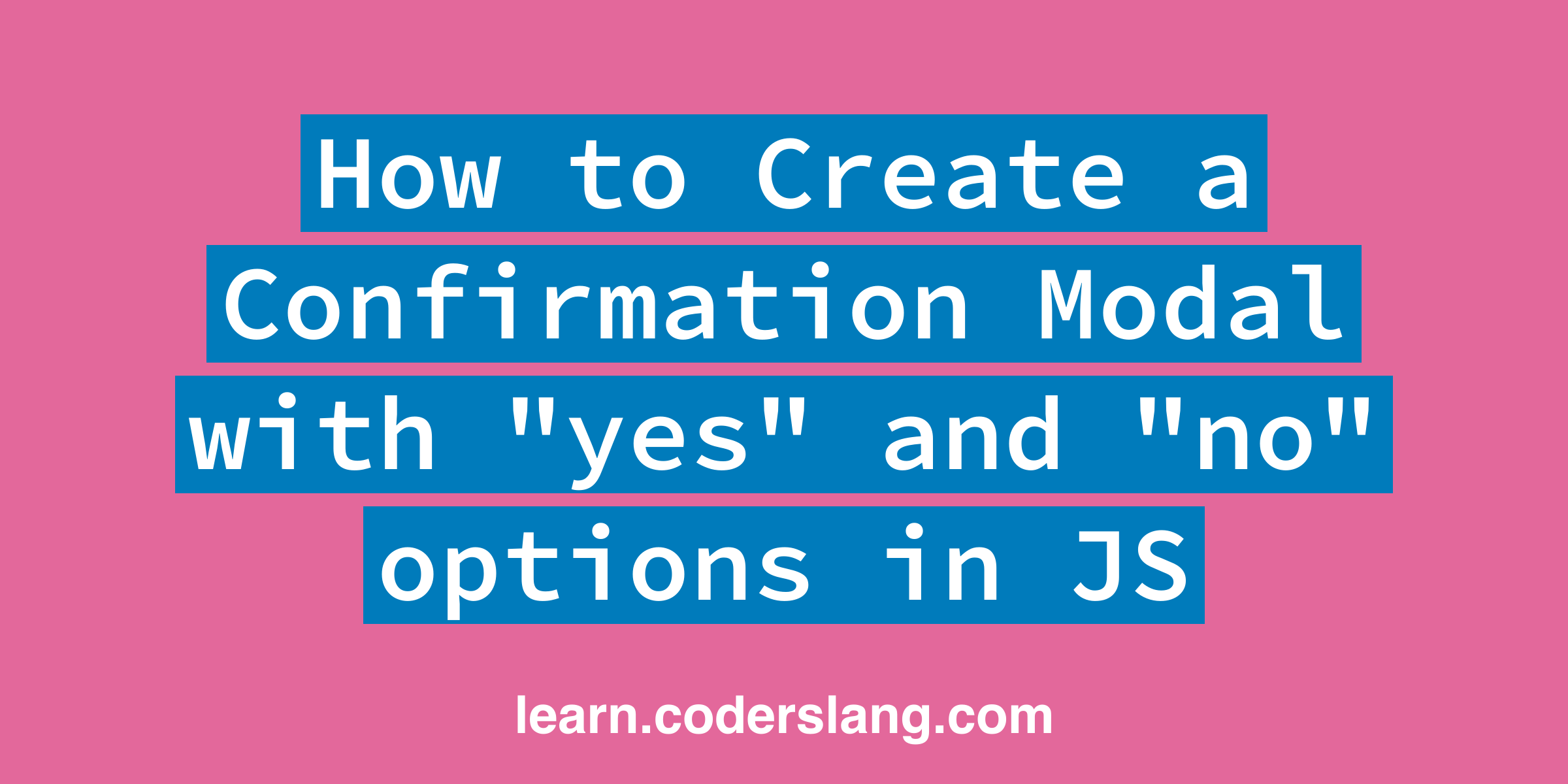 How to Create a Confirmation Modal with 