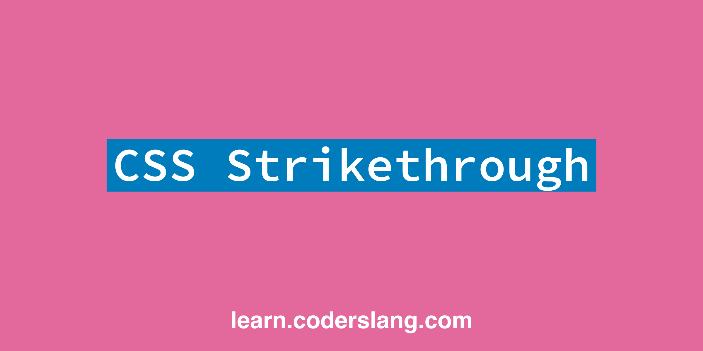 CSS Strikethrough