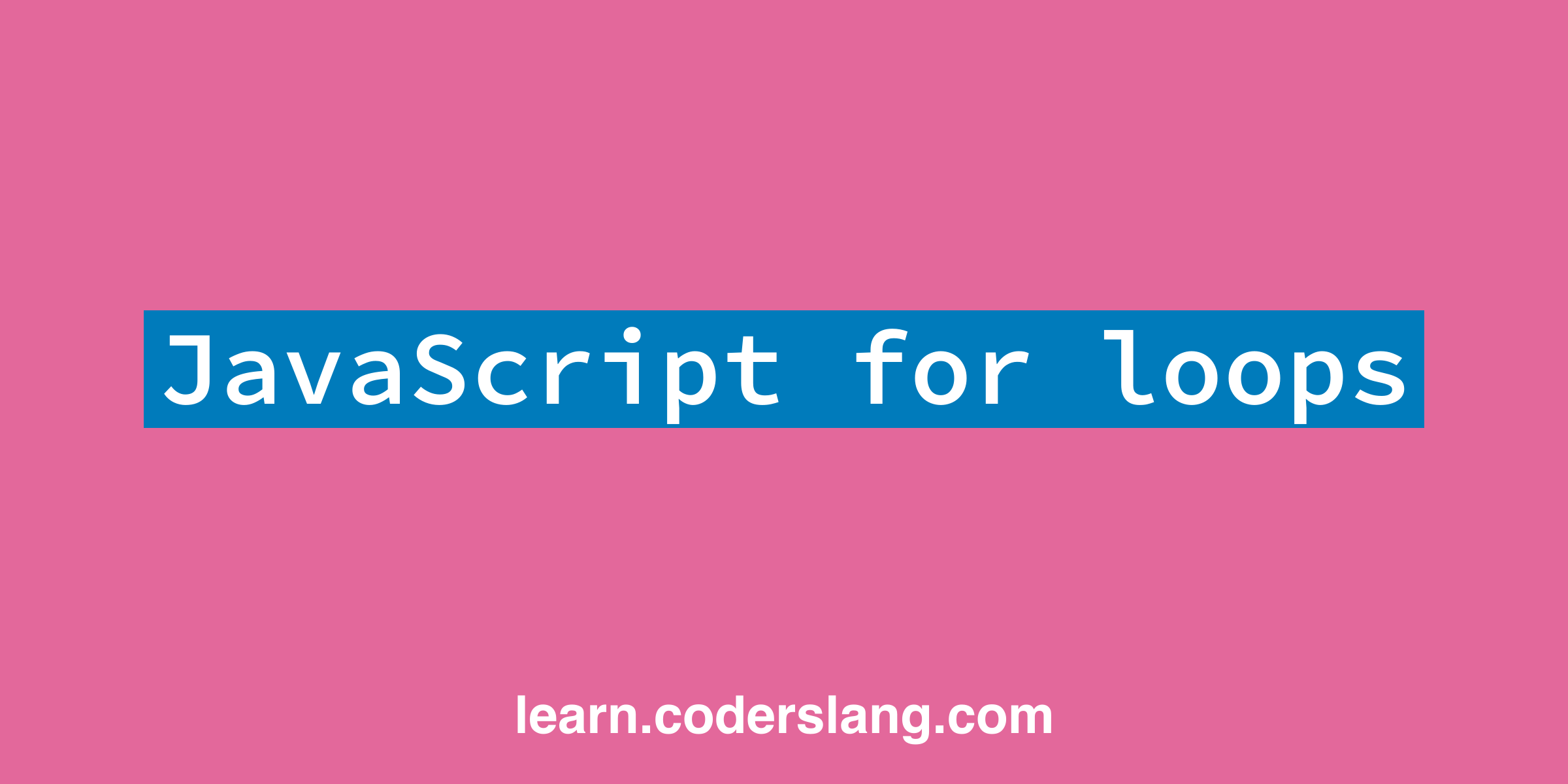 JavaScript for loops