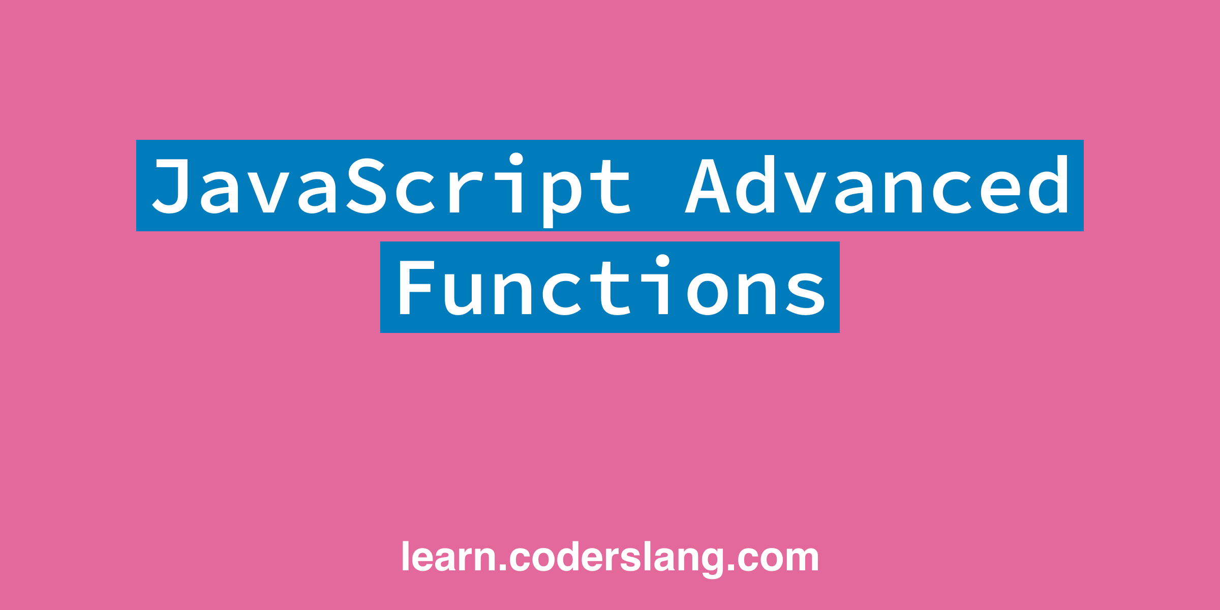 Advanced JavaScript functions